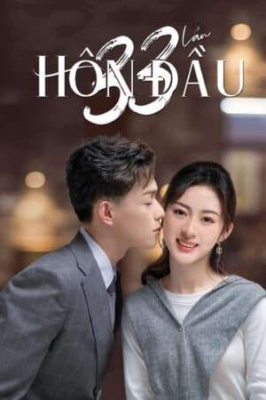 Thumber 33 Lần Hôn Đầu