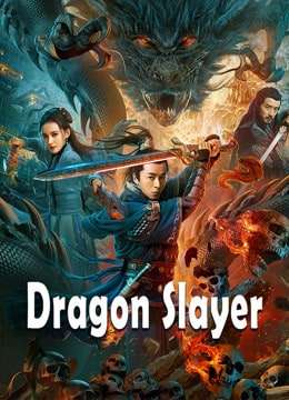 Thumber Cấm Vũ Lệnh Chi Cửu U - Dragon Slayer (2020)