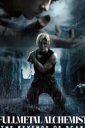 Thumber Cang Giả Kim Thuật Sư: Scar Báo Thù Fullmetal Alchemist the Revenge of Scar (2022)