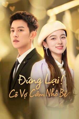 Thumber Đứng Lại! Cô Vợ Câm Nhỏ Bé
