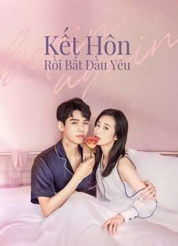 Thumber Kết Hôn Rồi Bắt Đầu Yêu
