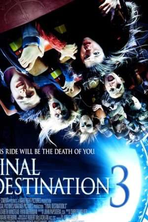 Thumber Lưỡi Hái Tử Thần 3 - Final Destination 3 (2006)