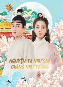 Thumber Nguyện Ta Như Sao Chàng Như Trăng