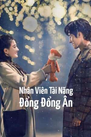 Thumber Nhân Viên Tài Năng Đổng Đổng Ân