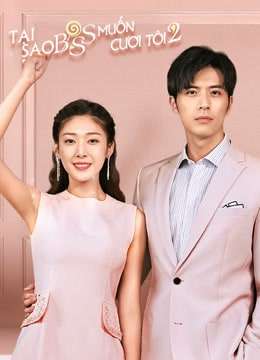 Thumber Tại Sao Boss Muốn Cưới Tôi 2