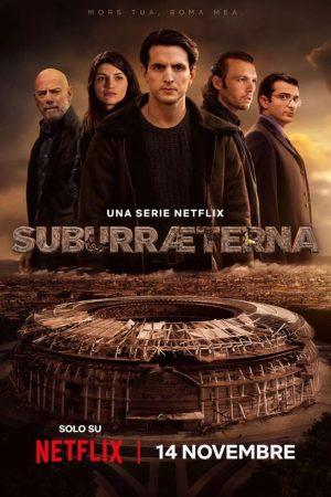 Suburra: Vĩnh Hằng: Phần 1 – Suburræterna: Season 1 (2023)