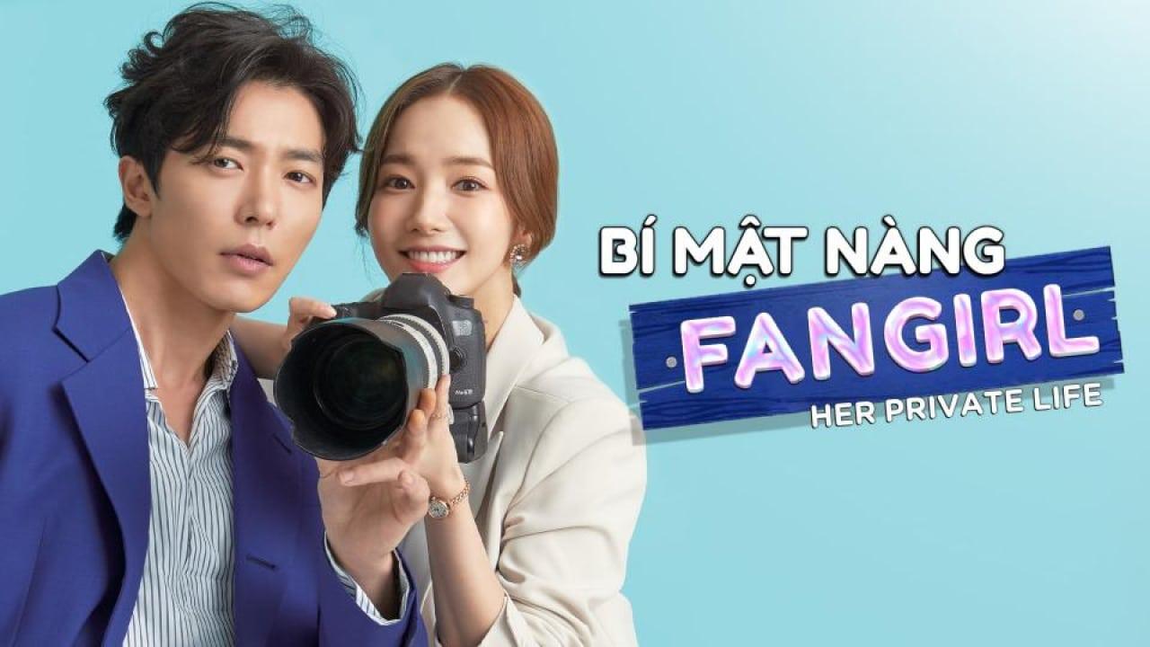 poster Bí Mật Nàng Fangirl Her Private Life