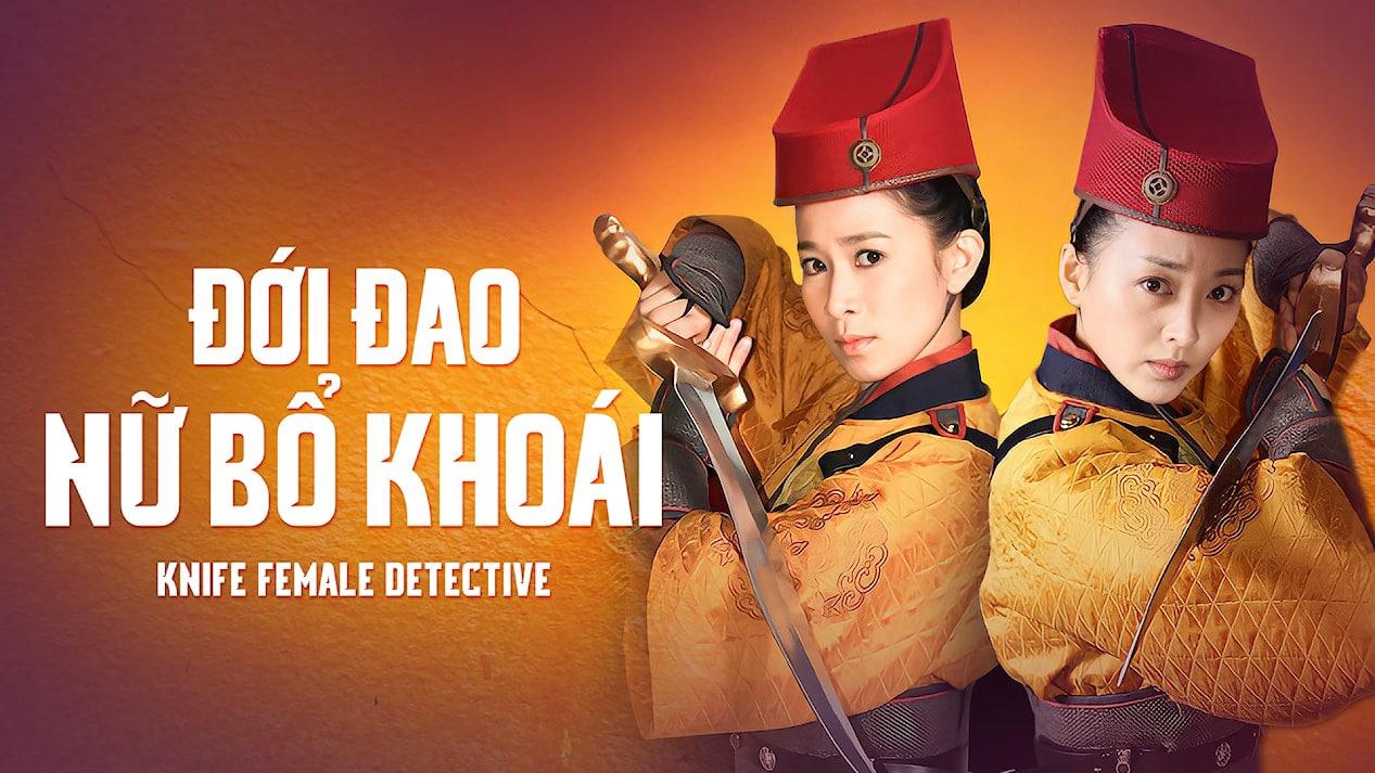 poster Đới Đao Nữ Bộ Khoái Female Detective Knives