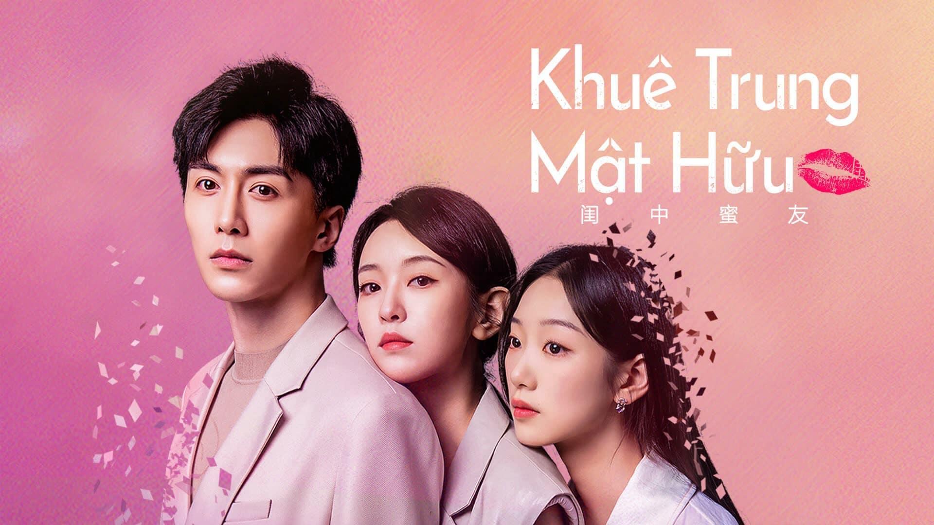 poster Khuê Trung Mật Hữu The Best Friend