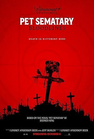 poster Nghĩa Địa Ma Quái: Huyết Thống (2023) Pet Sematary: Bloodlines