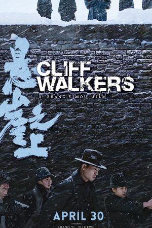 poster Nhiệm Vụ Bí Mật | Người Đi Trên Vách Đá (2021) Cliff Walkers | Impasse