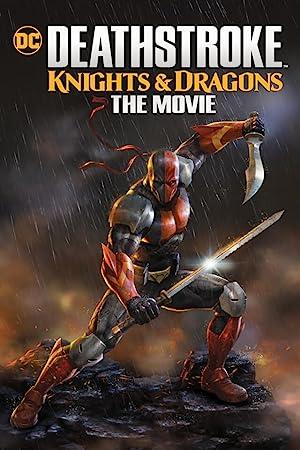 poster Siêu Sát Thủ Và Rồng (2020) Deathstroke: Knights &amp; Dragons - The Movie