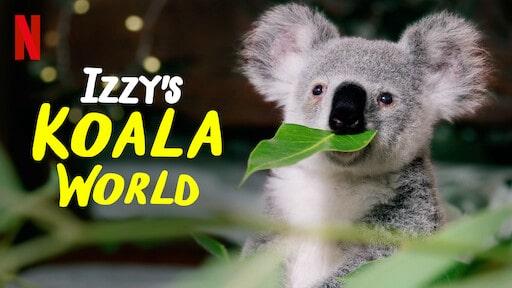 poster Thế giới gấu túi của Izzy (Phần 1) Izzy's Koala World (Season 1)
