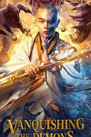 poster Thiếu Lâm Hàng Ma Vanquishing The Demons (2020) Vanquishing The Demons