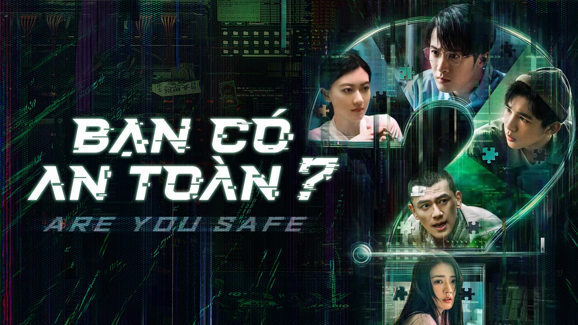 poster Bạn Có An Toàn? Are You Safe