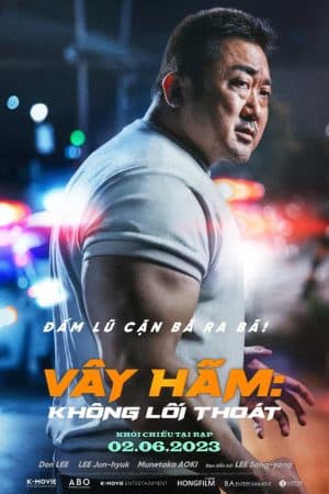 Vây Hãm: Không Lối Thoát – The Roundup: No Way Out (2023)