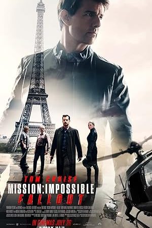 Nhiệm Vụ Bất Khả Thi 6: Sụp Đổ – Mission: Impossible – Fallout (2018)