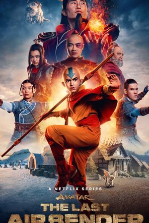 Thế Thần: Ngự Khí Sư Cuối Cùng – Avatar: The Last Airbender (2024)