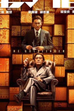 Ngón Tay Vàng – The Goldfinger (2023)